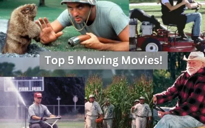 Top 5 Mowing Movies