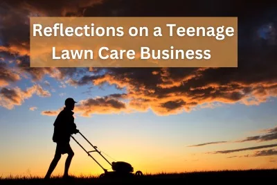 Teenage Lawn Care Business