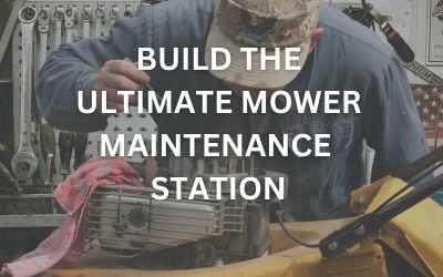 Build the Ultimate Mower Maintenance Station